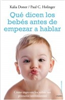 Ediciones Oniro - Novedad - Qué dicen los bebés antes de empezar a hablar
