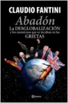 Abadón : la desglobalización y  los monstruos que se incuban en las grietas